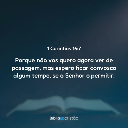 1 Coríntios 16:7