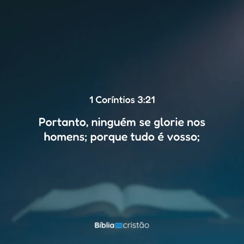 1 Coríntios 3:21