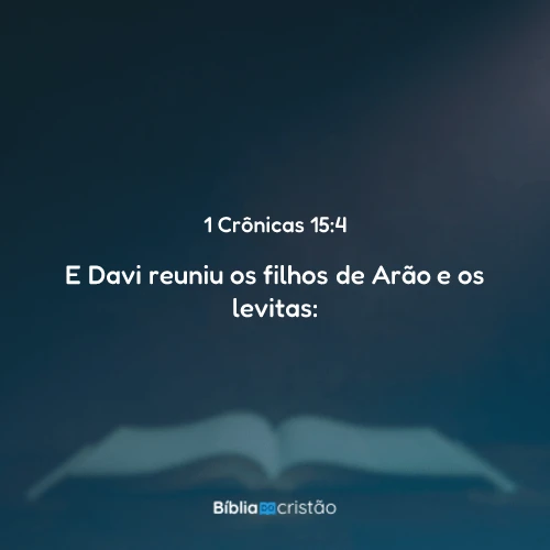 1 Crônicas 15:4