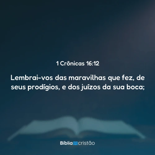 1 Crônicas 16:12
