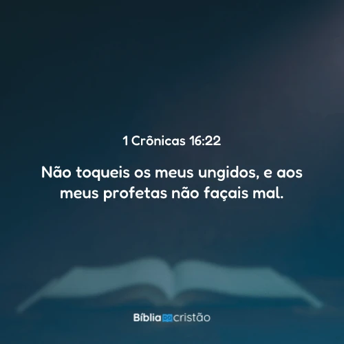 1 Crônicas 16:22