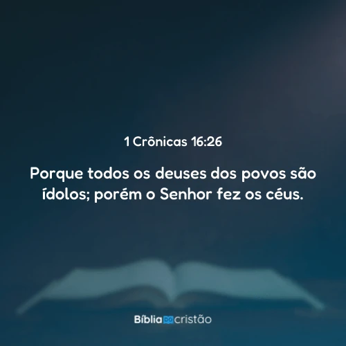 1 Crônicas 16:26