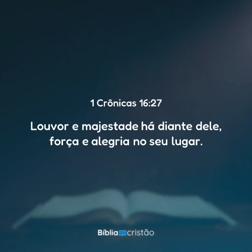 1 Crônicas 16:27