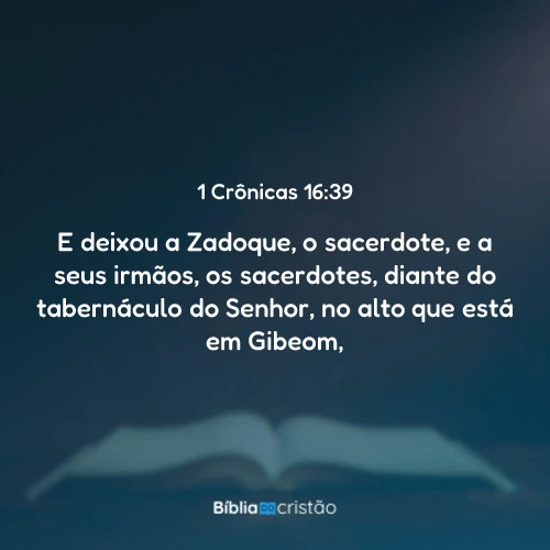 1 Crônicas 16:39