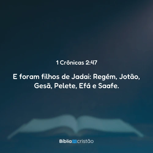 1 Crônicas 2:47