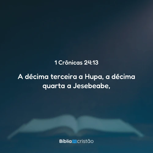 1 Crônicas 24:13