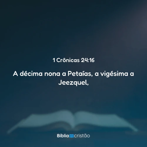 1 Crônicas 24:16