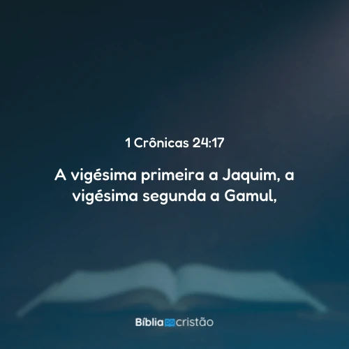 1 Crônicas 24:17
