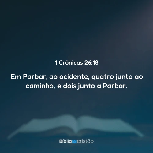 1 Crônicas 26:18