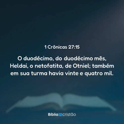 1 Crônicas 27:15
