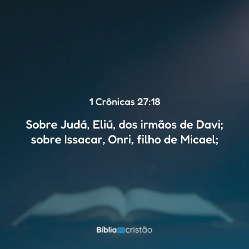 1 Crônicas 27:18