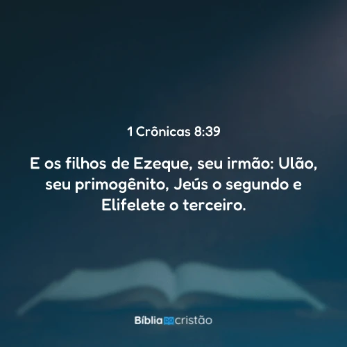 1 Crônicas 8:39