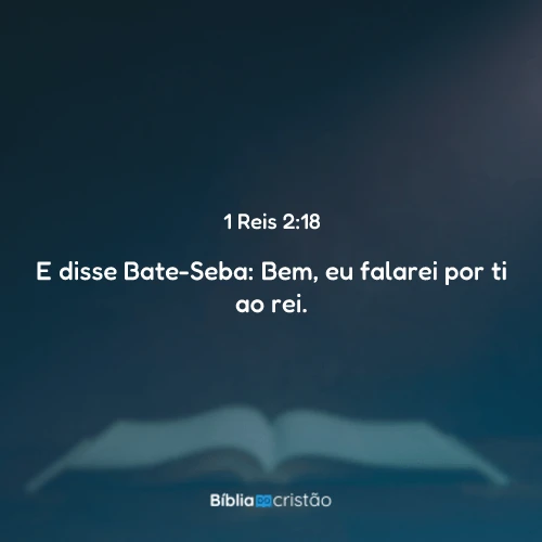 1 Reis 2:18