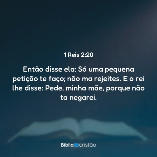 1 Reis 2:20