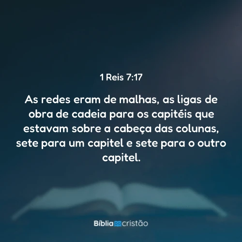1 Reis 7:17