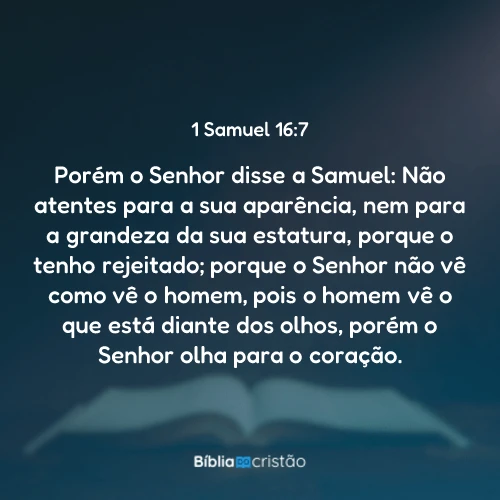 1 Samuel 16:7