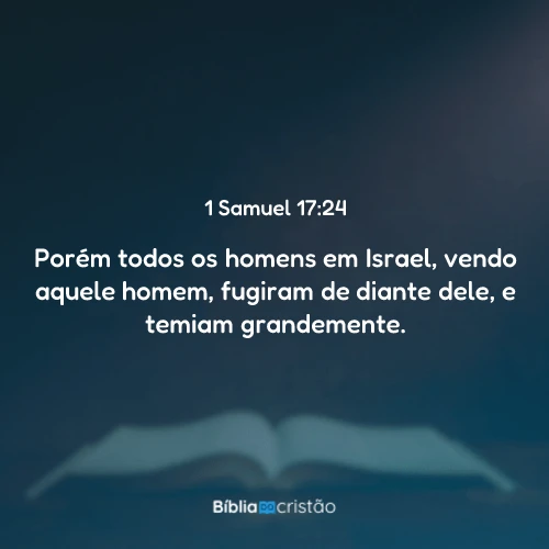 1 Samuel 17:24