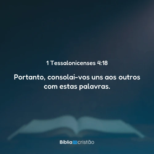 1 Tessalonicenses 4:18