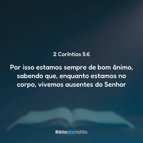 2 Coríntios 5:6