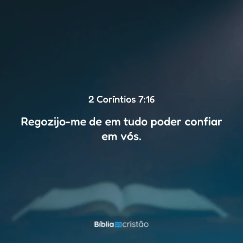 2 Coríntios 7:16
