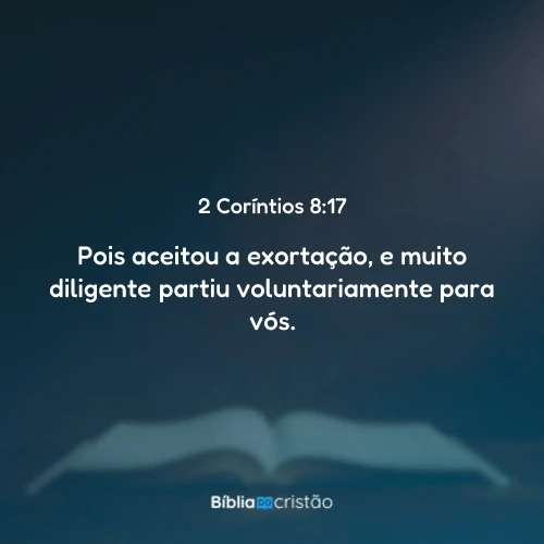 2 Coríntios 8:17