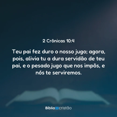 2 Crônicas 10:4