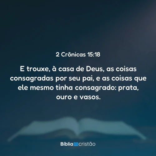 2 Crônicas 15:18