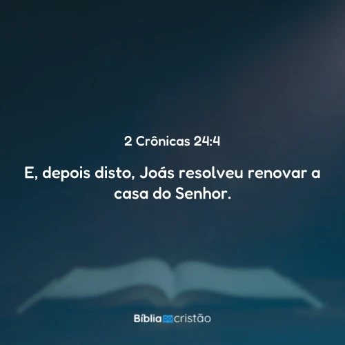 2 Crônicas 24:4