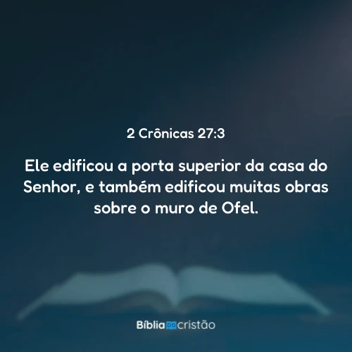 2 Crônicas 27:3