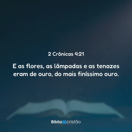2 Crônicas 4:21
