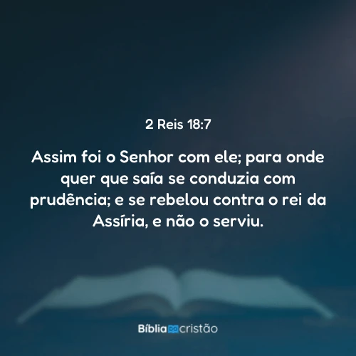 2 Reis 18:7