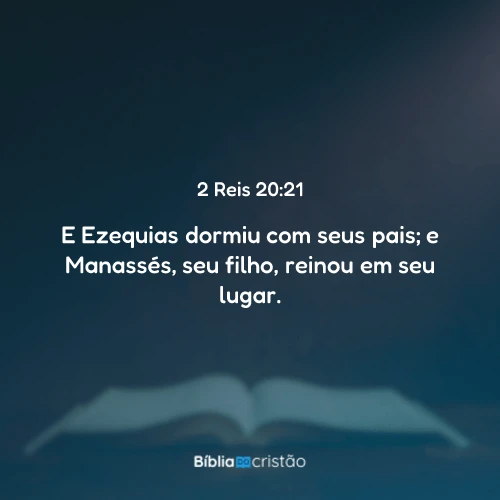 2 Reis 20:21