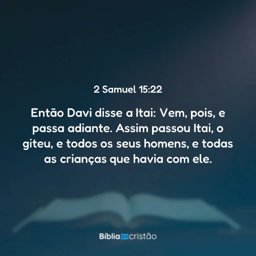 2 Samuel 15:22