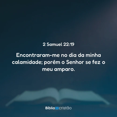 2 Samuel 22:19