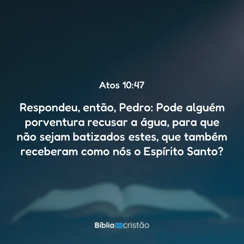 Atos 10:47
