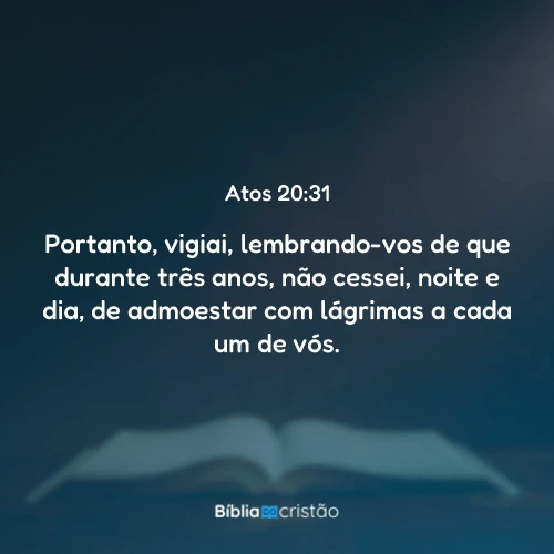 Atos 20:31