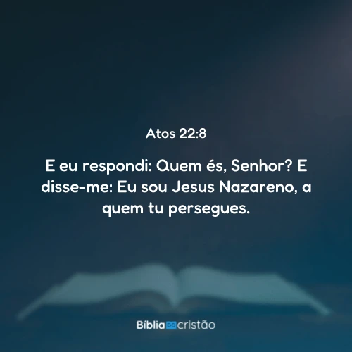 Atos 22:8