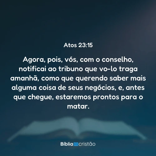 Atos 23:15
