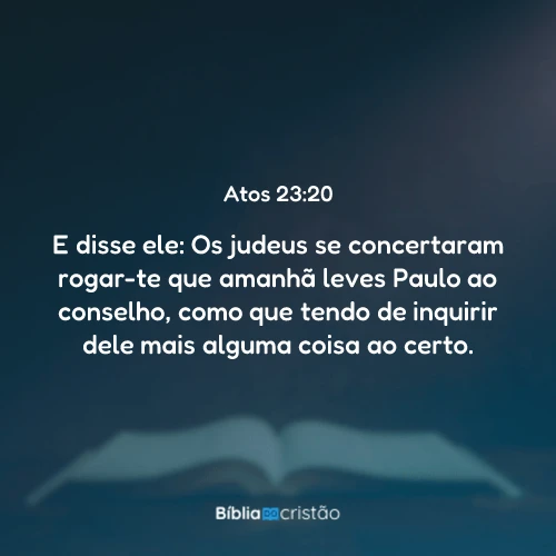 Atos 23:20