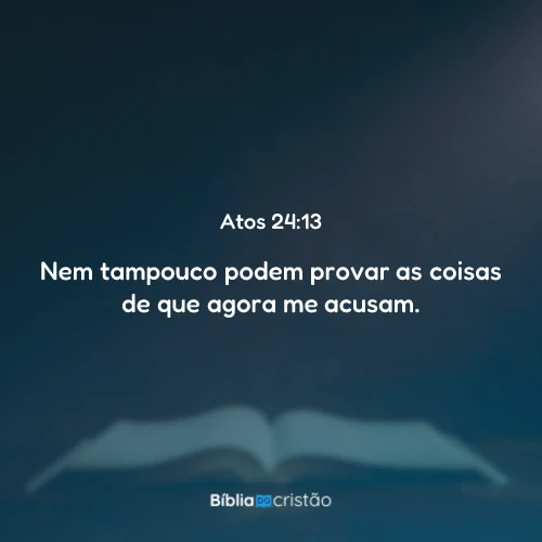 Atos 24:13