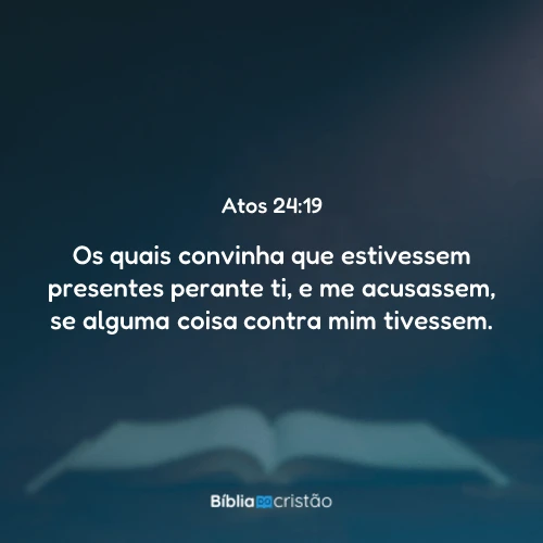 Atos 24:19