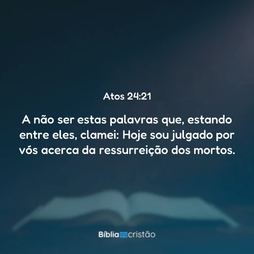 Atos 24:21