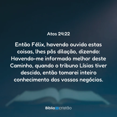 Atos 24:22