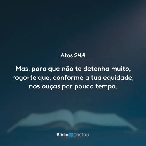 Atos 24:4