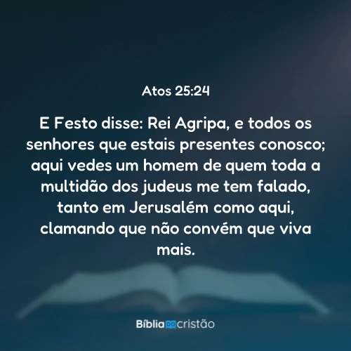 Atos 25:24