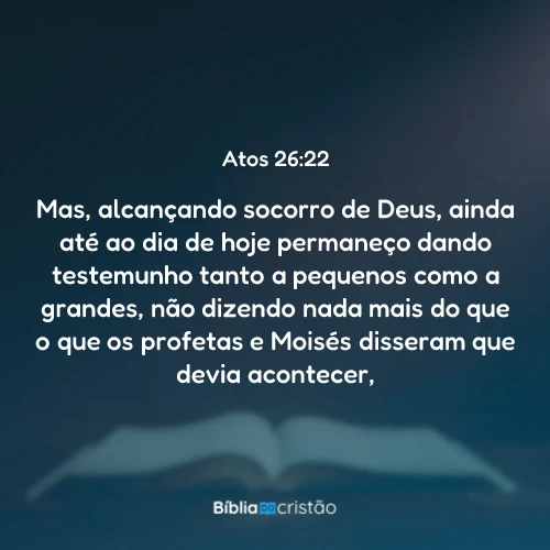 Atos 26:22