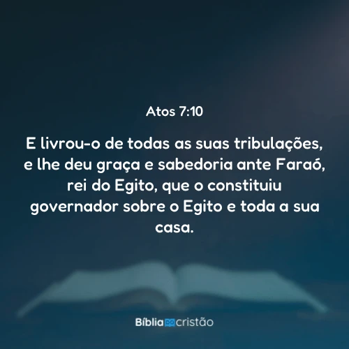 Atos 7:10
