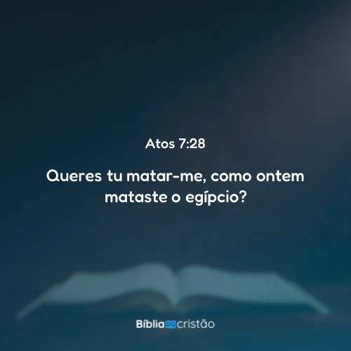 Atos 7:28