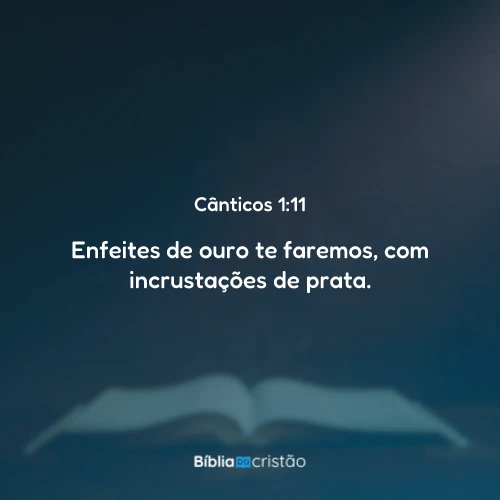 Cânticos 1:11