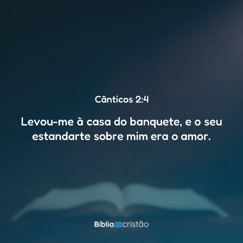 Cânticos 2:4